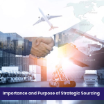 Importance and Purpose of Strategic Sourcing