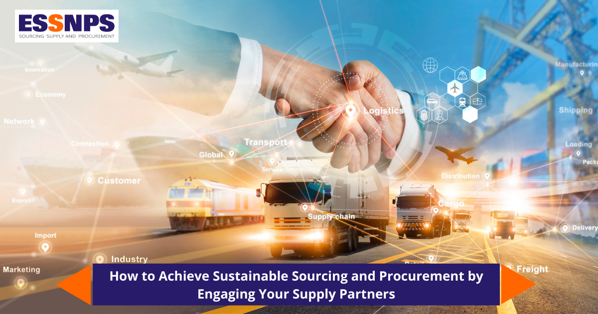 How to Achieve Sustainable Sourcing and Procurement by Engaging Your Supply Partners