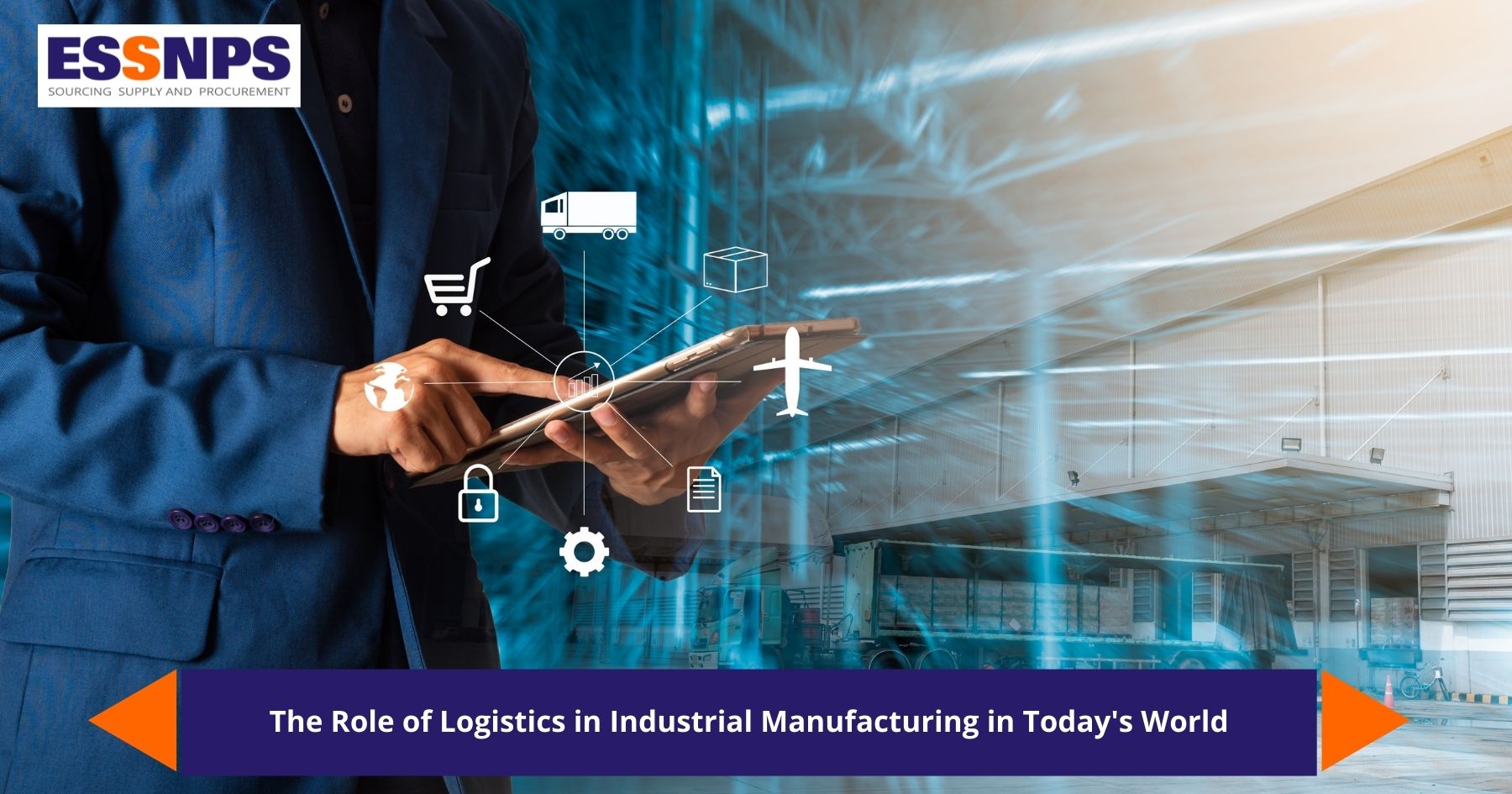 The Role of Logistics in Industrial Manufacturing in Today’s World
