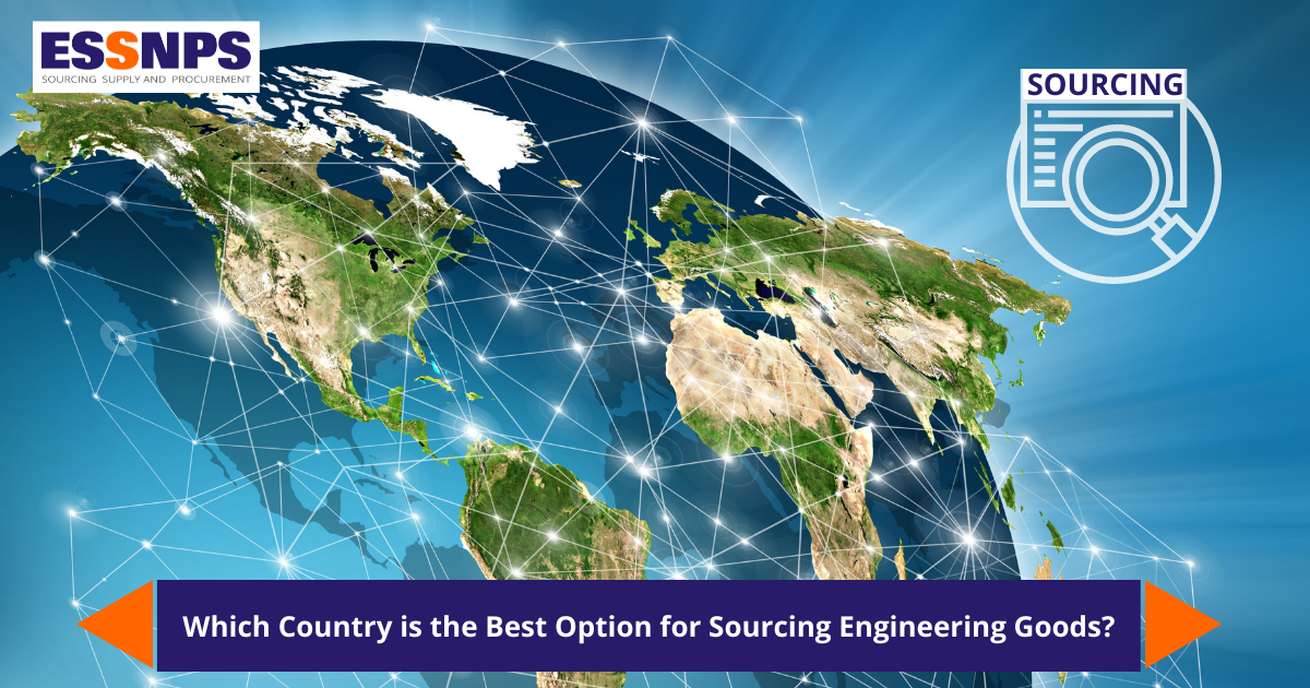 Which Country is the Best Option for Sourcing Engineering Goods ?