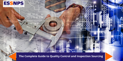 The Complete Guide to Quality Control and Inspection Sourcing