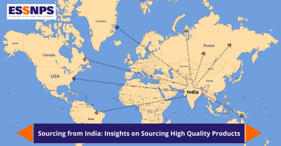 Sourcing from India: Insights on Sourcing High Quality Products
