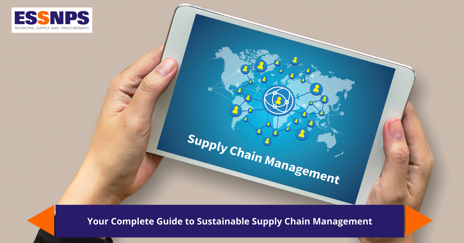 Your Complete Guide to Sustainable Supply Chain Management