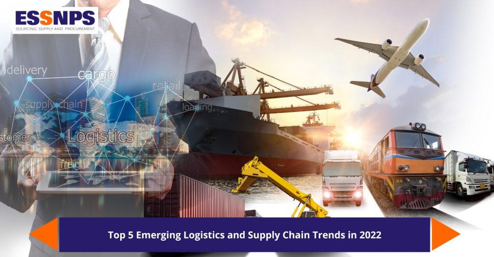 Top 5 Emerging Logistics and Supply Chain Trends in 2022